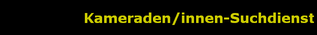 Kameraden/innen-Suchdienst
