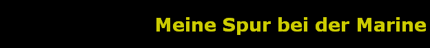 Meine Spur bei der Marine